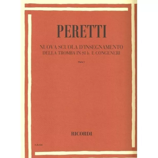 Peretti - Nuova Scuola D'insegnamento Tromba Parte 1 Volume 1