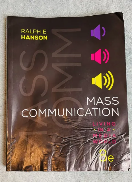 Mass Communication : Living in a Media World by Ralph E. Hanson (2021, Trade...