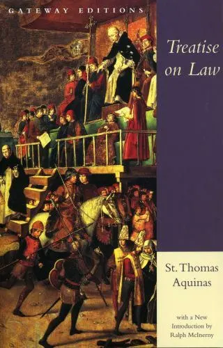 Treatise on Law: Summa Theologica, Questions 90-97 by Aquinas, Saint Thomas