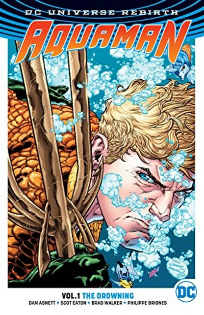 Aquaman Vol. 1: The Drowning DC Universe Rebirth TPB Graphic Novel New