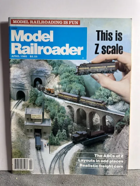 Model Railroader Magazine - April 1985 - The ABC's of Z Scale