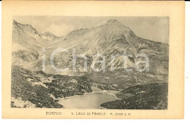 1915 ca BORMIO (SO) Veduta con il lago di FRAELE *Cartolina postale FP NV
