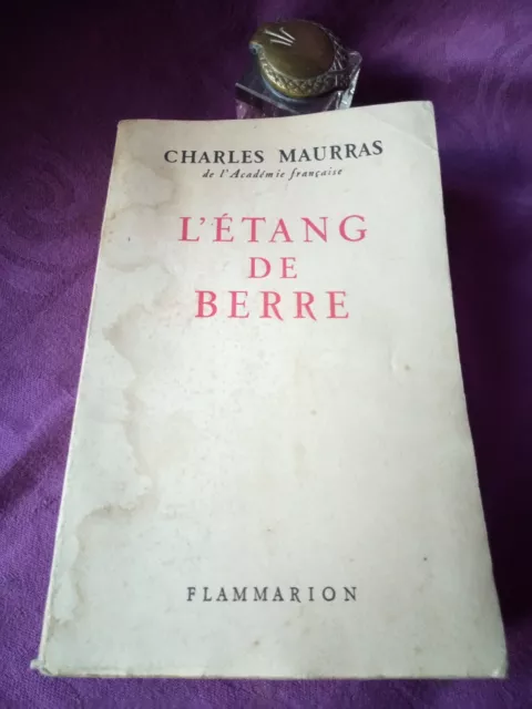 1928 - L'ETANG DE BERRE - Charles MAURRAS - Ed. Ernest FLAMMARION-Lib. CHAMPION.