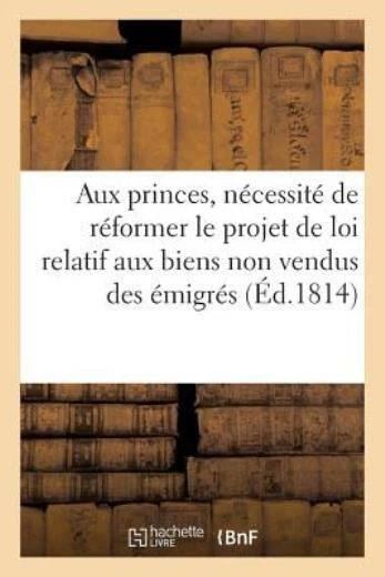 Appel Aux Princes Ou Observations Pr?Sent?Es ? La Chambre Des Pairs