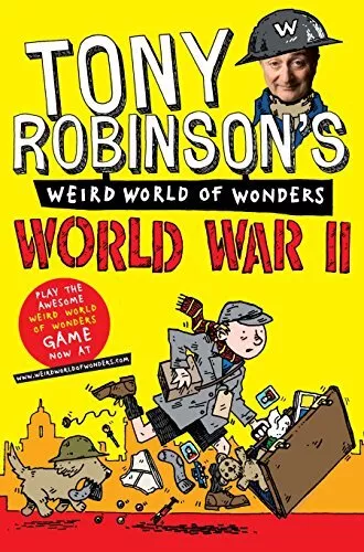 World War II (Sir Tony Robinson's Weird World of Wonders)