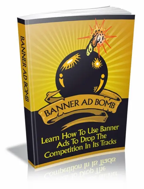 Who Else Wants To Know How To Use BANNER Ads To The Fullest! Banner Ad BOMB (CD)