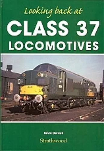 Looking back at Class 37 Locomotives, Derrick, Kevin