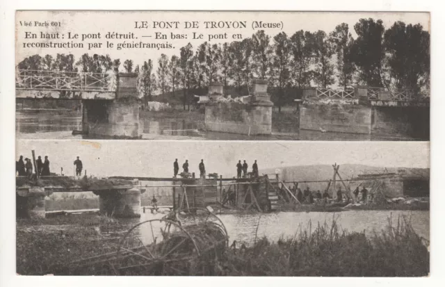 CPA 55 - PONT DE TROYON : DÉTRUIT et RECONSTRUIT (MEUSE) - NON ÉCRITE  Militaria