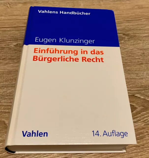 Einführung in das Bürgerliche Recht von Eugen Klunzinger 14. Auflage 2009