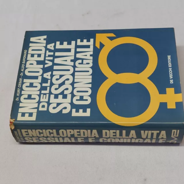 (Cesar e Saponaro) Enciclopedia della vita sessuale e coniugale 1971 De Vecchi