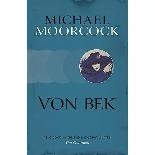 Von Bek (Moorcocks Multiverse) - Paperback NEW Michael Moorcoc 2013-10-10