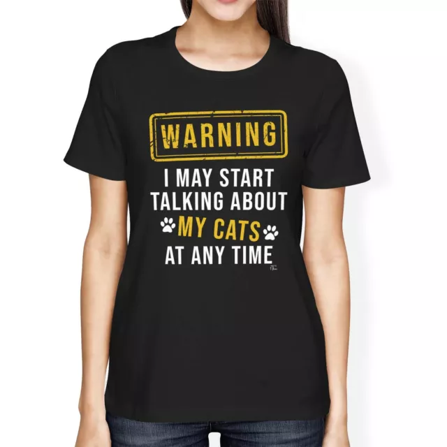 1Tee Womens Loose Fit Warning: I May Start Talking About My Cat T-Shirt