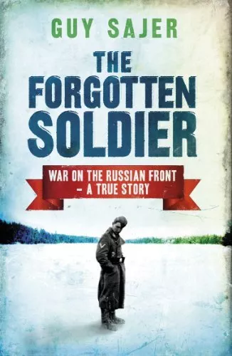 The Forgotten Soldier (CASSELL MILITARY PAPERBACKS) By Guy Sajer