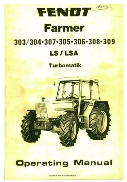 Fendt Farmer LS LSA 303 304 305 306 307 308 309 Operators Manual