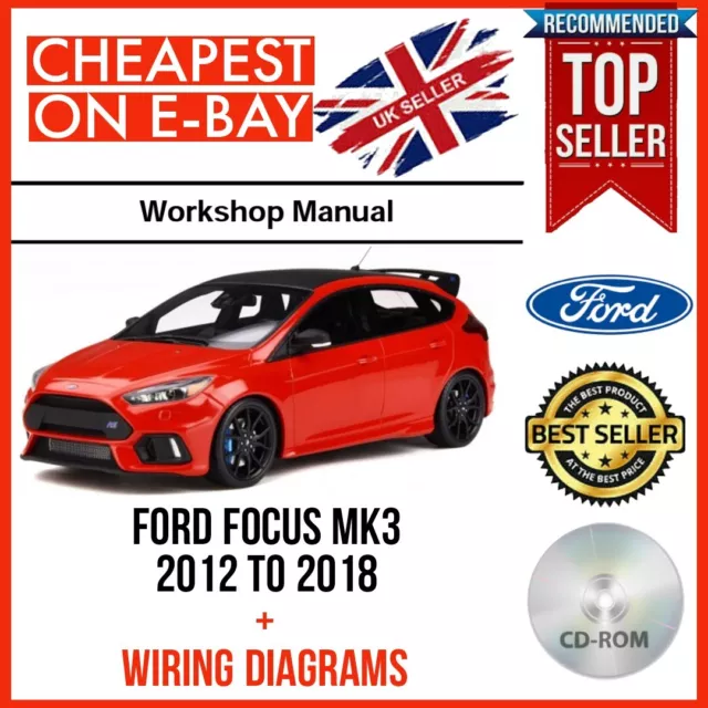 Ford Focus Mk3 Workshop Service Repair Manual + WIRING DIAGRAMS  2012 - 2018