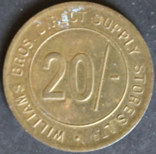 Williams Bros Direct Supply Stores ltd 20/- token (t25)