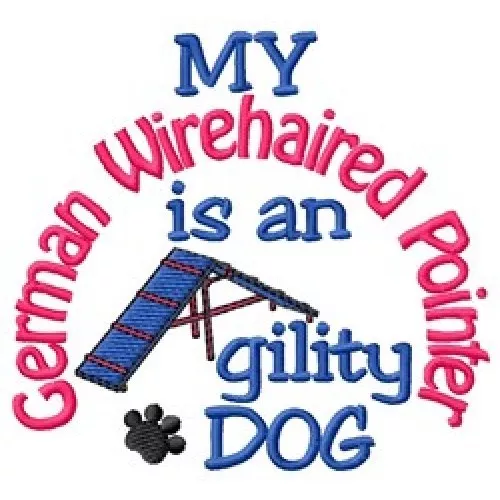 My German Wirehaired Pointer is An Agility Dog Long-Sleeved T-Shirt DC1900L