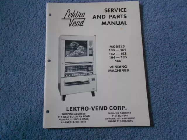 LEKTRO-VEND SERVICE and PARTS MANUAL MODELS 106 161 162 163 164 165 166 VENDING