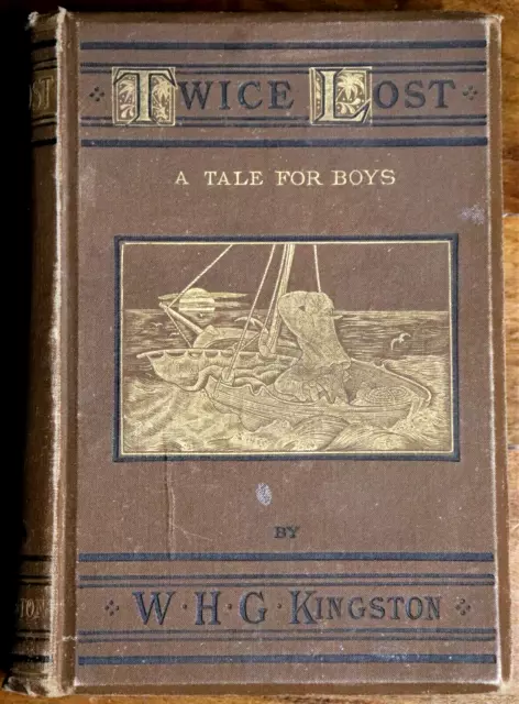 1883 Twice Lost by W.H.G. Kingston Antiquarian Australian Fiction Book