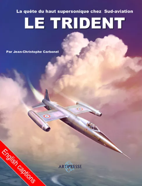 LE TRIDENT,  Par Jean-Christophe Carbonel, éditions ARTIPRESSE