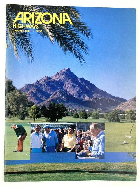 ARIZONA HIGHWAYS MAGAZINE January 1983 Golf Is King Scenic