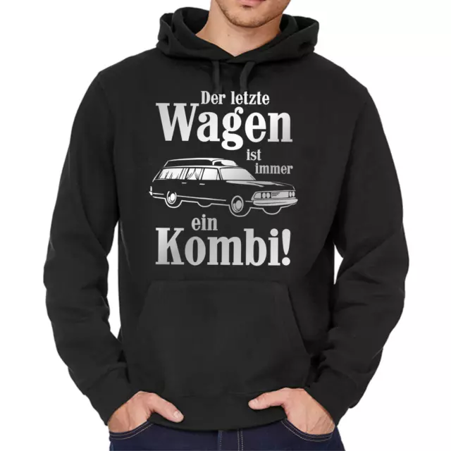 Der letzte Wagen ist immer ein Kombi Sprüche Comedy Fun Kapuzenpullover Hoodie