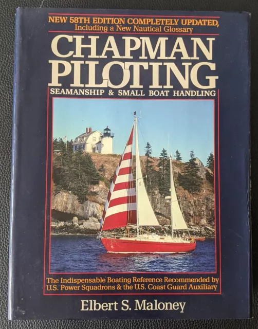 Chapman Piloting, Seamanship and Small Boat Handling 58th Edition Hardcover