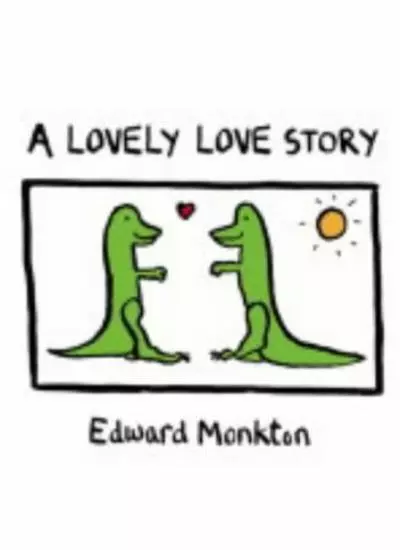 A Lovely Love Story By Edward Monkton. 9780007177875