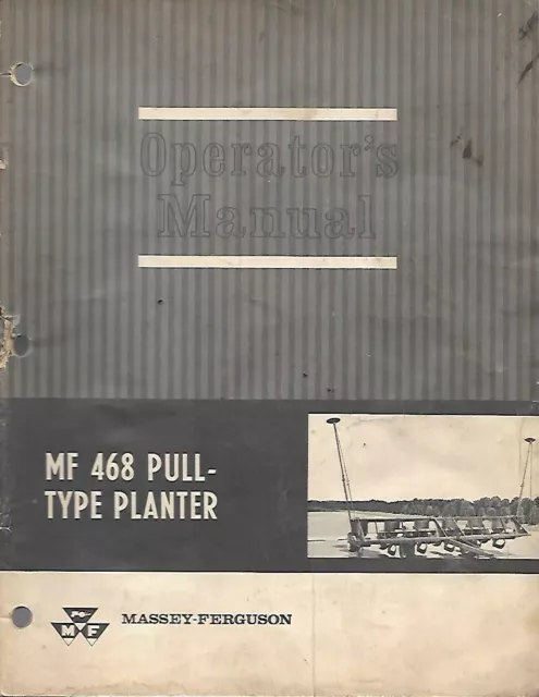 Massey Ferguson Mf 468 Pull-Type Planter Operators Manual