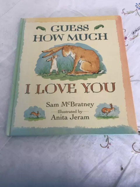 Guess How Much I Love You by Sam McBratney 1994