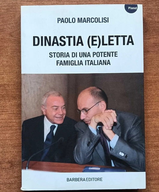 DINASTIA E(LETTA). STORIA di una potente famiglia italiana EUR 10,00 ...