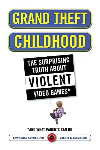 Grand Theft Childhood: The Surprisi..., Kutner, Dr. Law