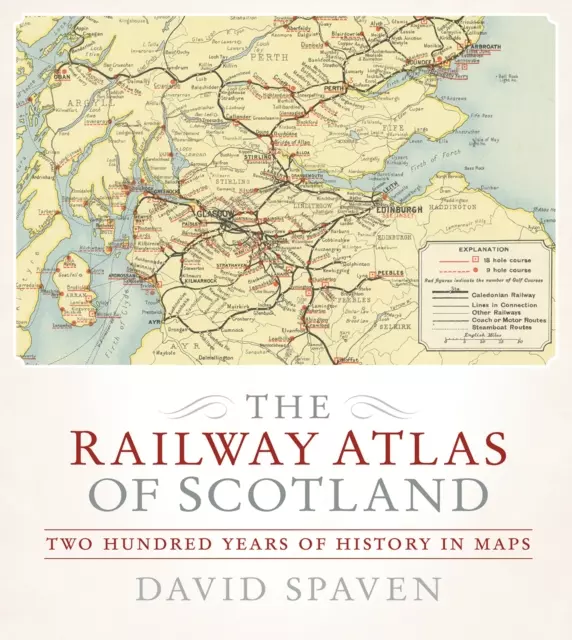 The Railway Atlas of Scotland by David Spaven