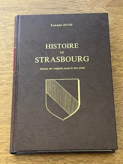 Livre HISTOIRE DE STRASBOURG depuis ses origines à nos jours / Rodolphe REUSS