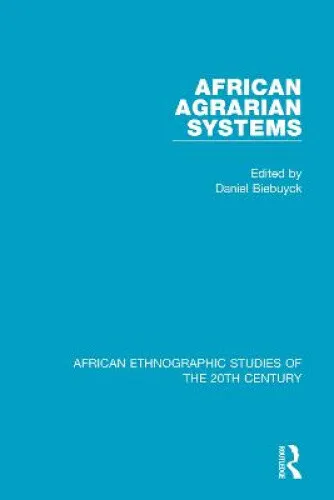 African Agrarian Systems (African Ethnographic Studies of the 20th Century)