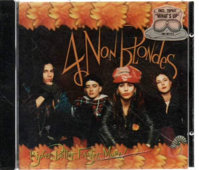 4 Non Blondes - Bigger, better, faster more      §$