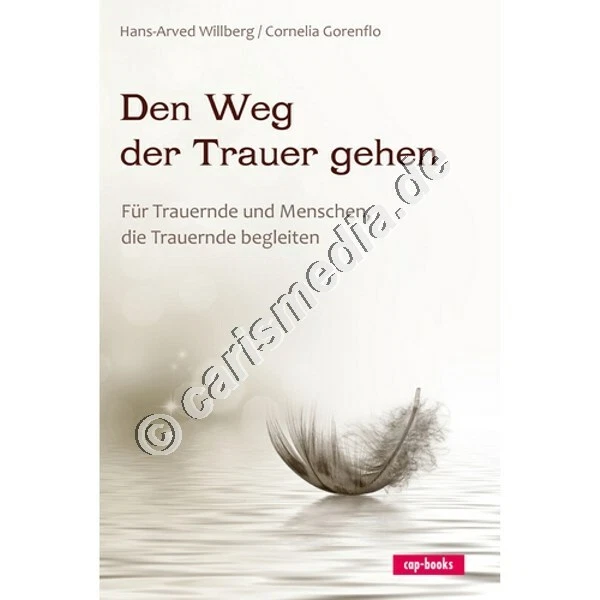 DEN WEG DER TRAUER GEHEN - Für Trauernde + Menschen die Trauernde begleiten °CM°
