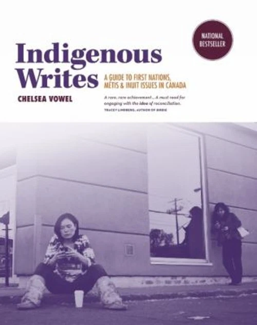 INDIGENOUS WRITES : A Guide to First Nations, Métis, and Inuit Is £5.60 ...