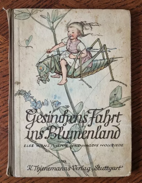 Else Wenz-Viëtor / Hagdis Hollriede - Gesinchens Fahrt ins Blumenland - 1943