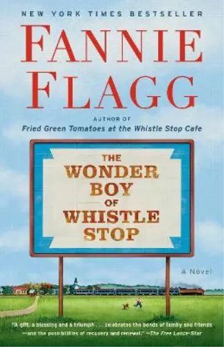 Fannie Flagg The Wonder Boy of Whistle Stop (Poche)