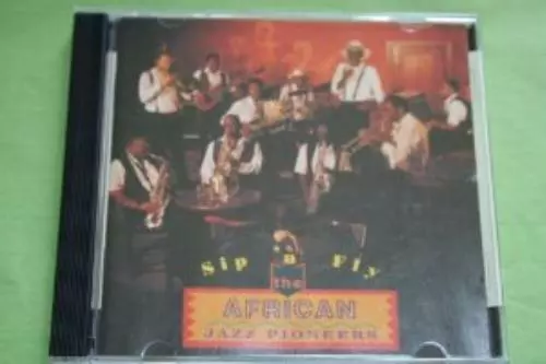 African Jazz Pioneers : Sip N Fly CD (2006) Incredible Value and Free Shipping!