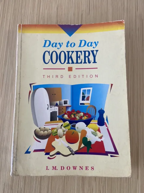 Day To Day Cookery by I.M. Downes Third Edition (Paperback 1991) Cookbook Book