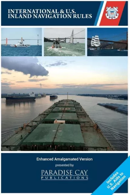 USCG Navigation Rules and Regulations Handbook - Enhanced Amalgamated Version 6"