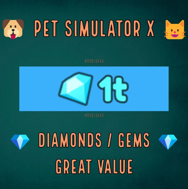 PET SIM X (PSX) 1T (1,000,000,000,000) Diamonds/Gems Cheapest £14.