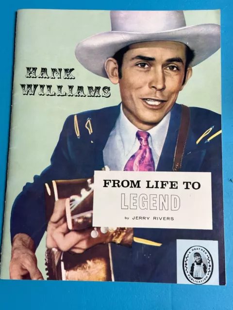 Hank Williams: From Life to Legend - Illustrated Softcover by Jerry Rivers