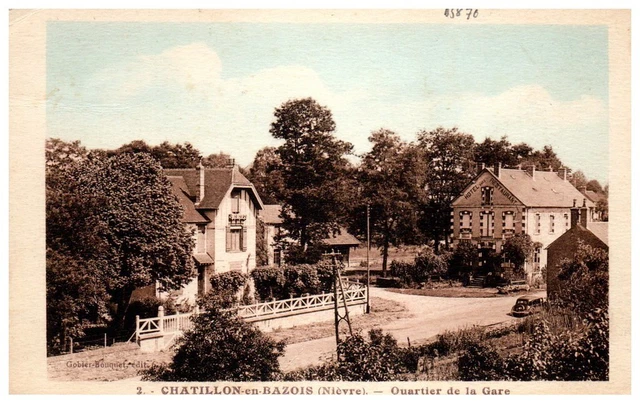58 CHATILLON EN BAZOIS - le quartier de la gare