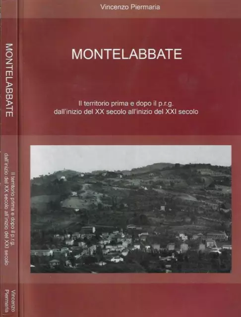 Montelabbate. Il territorio prima e dopo il p.r.g. dall'inizio del XX secolo all