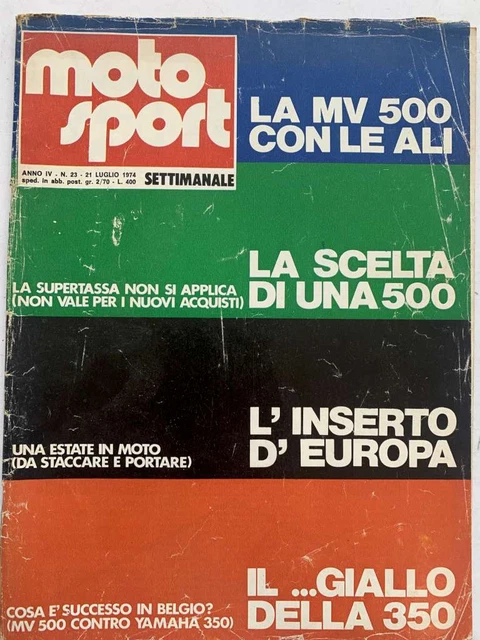 Moto Sport 21 Luglio 1974 Benelli 500 Ducati 450 Desmo Guzzi Falcone 500