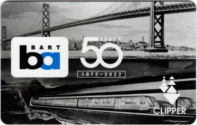 Clipper Card BART Bay Area Transit 50th Anniversary (1972-2022) Train Rail Bus