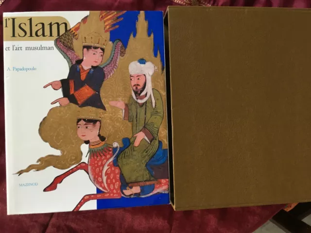 L ISLAM et l ART MUSULMAN  LIVRE de1976  PAPADOPOULO COLLECTION  MAZENOD T.B.E.